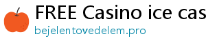 FREE Casino ice casino